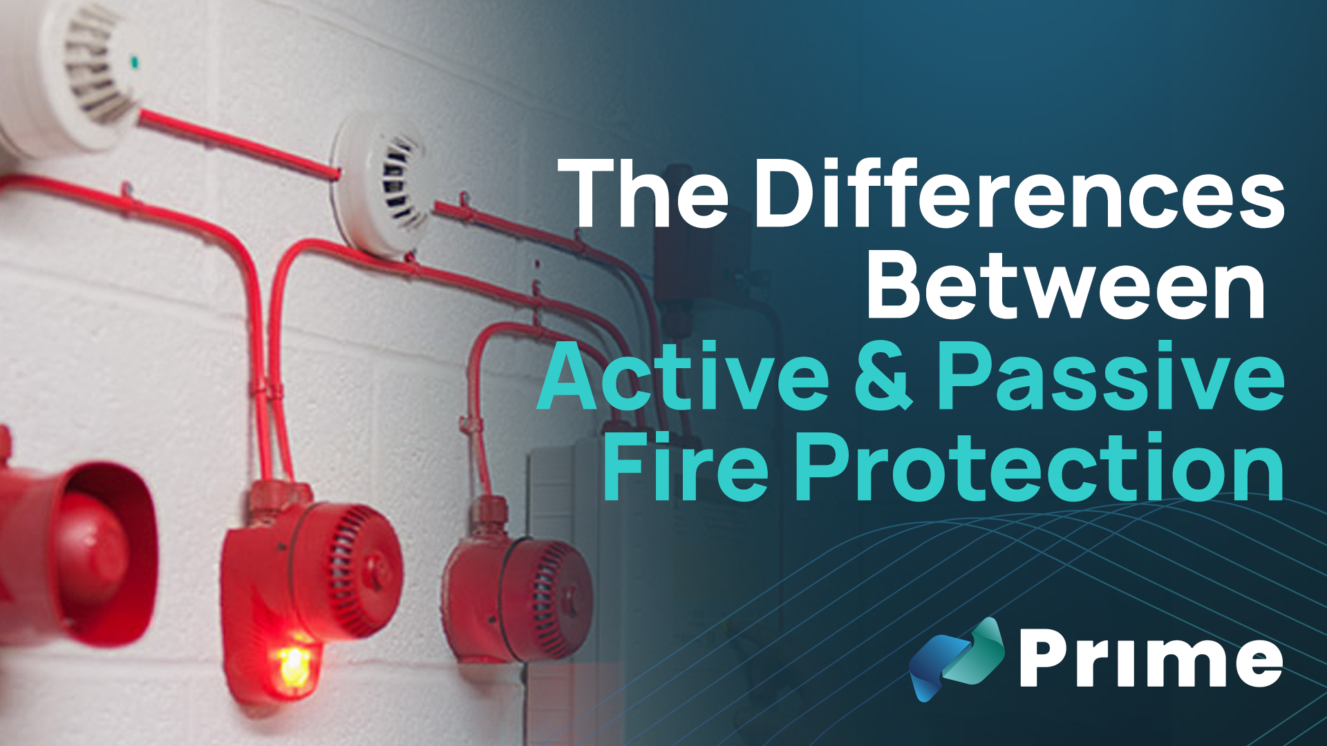 What are the Differences Between Active and Passive Fire Protection ...